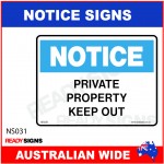 NOTICE SIGN - NS031 - PRIVATE PROPERTY KEEP OUT